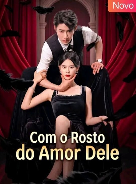 Com o Rosto do Amor Dele