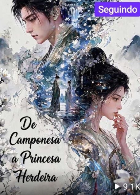 De Camponesa a Princesa Herdeira
