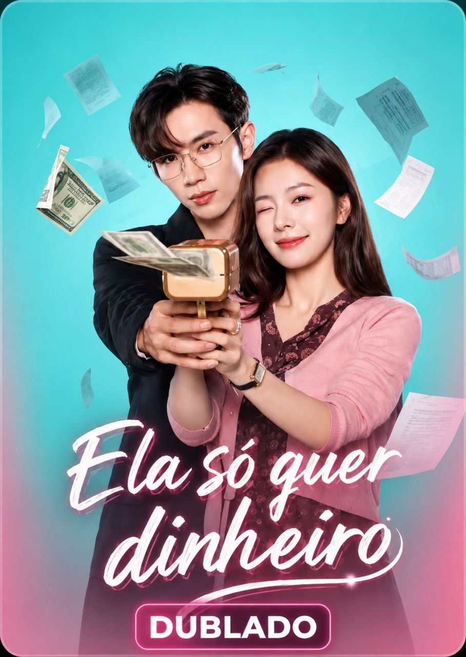 Ela Só Quer Dinheiro