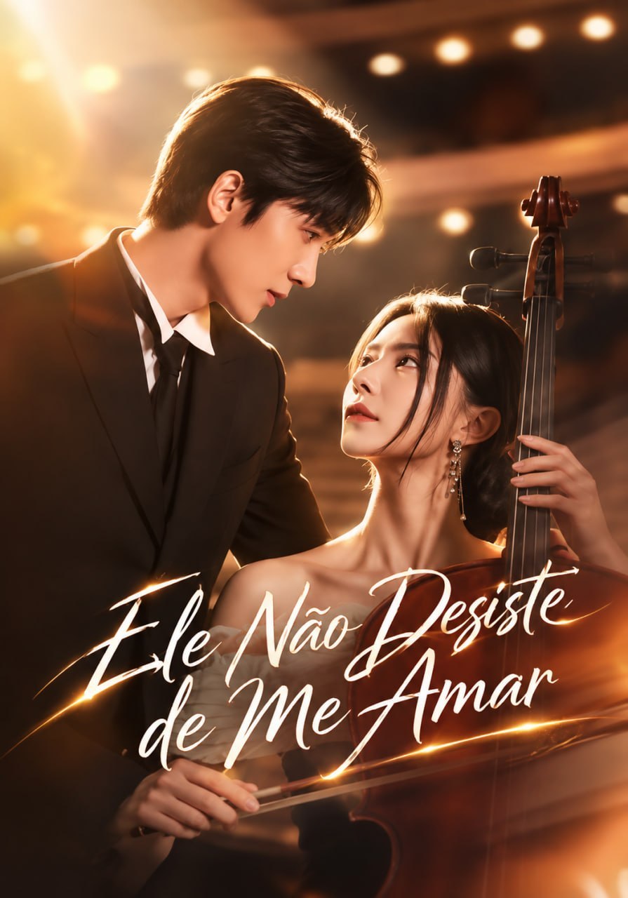 Ele Não Desiste de Me Amar
