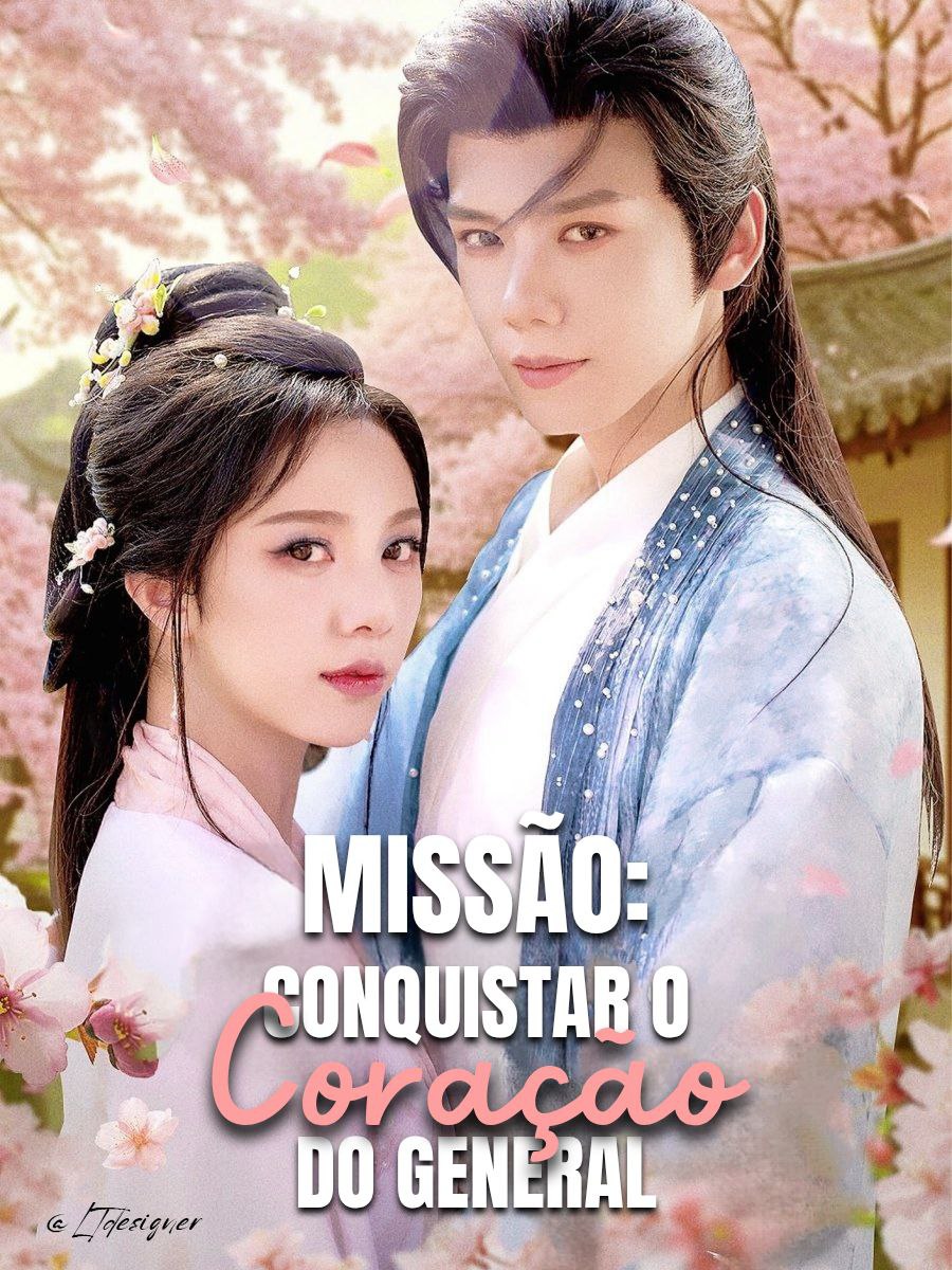 Missão: Conquistar o coração do General