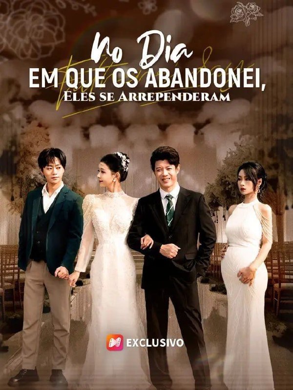 No Dia Em Que Os Abandonei, Eles Se Arrependeram
