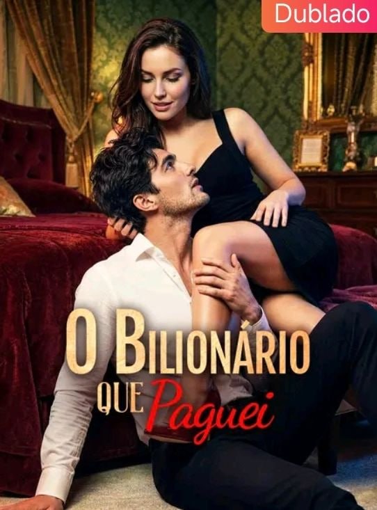 O Bilionário que Paguei