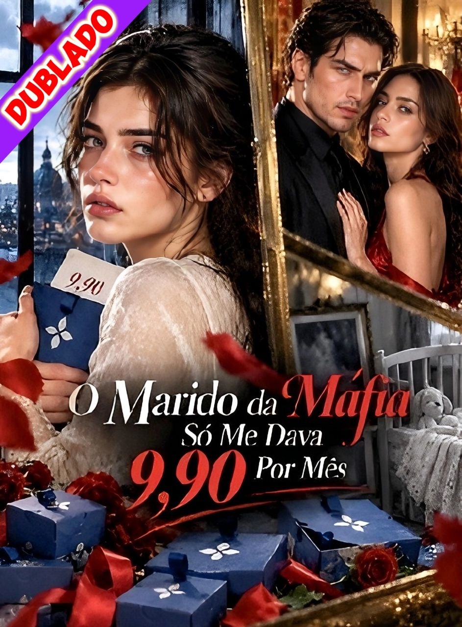O Marido da Máfia Só Me Dava 9,90 por Mês