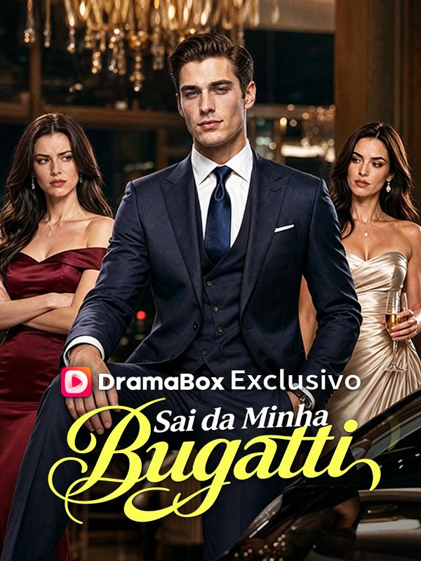 Sai da Minha Bugatti