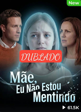 Mãe Eu Não Estou Mentindo